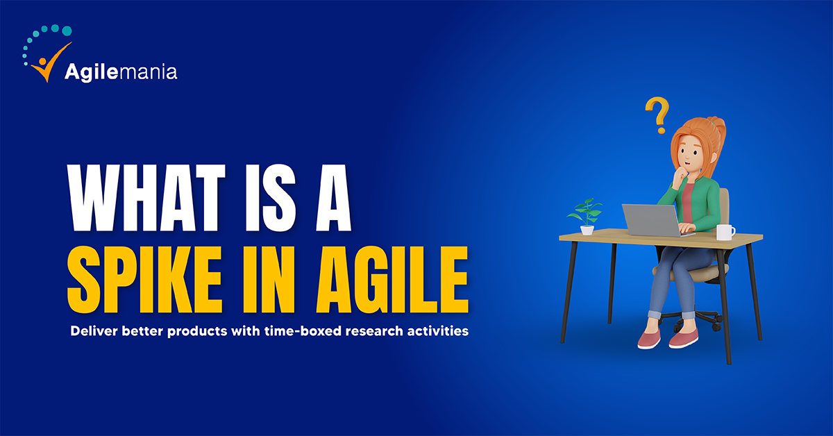 What is a Spike in Agile | How To Use with Examples