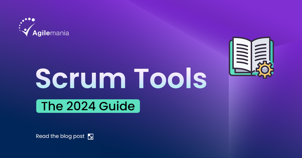 Scrum Tools: The 2024 Guide