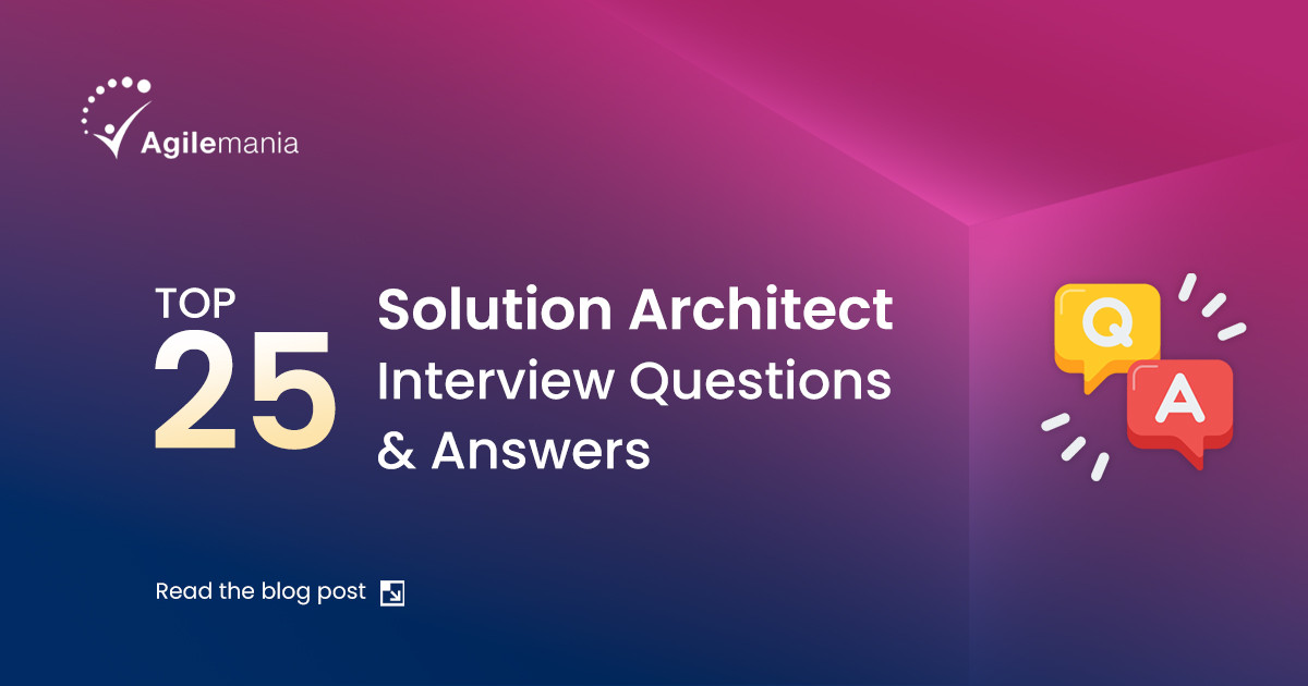 Solution Architect Interview Questions and Answers