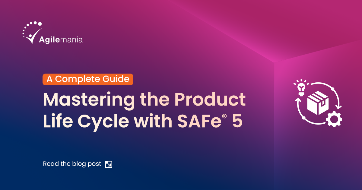 SAFe® 5 as a Framework for Leveraging and Exploiting the Product Life Cycle