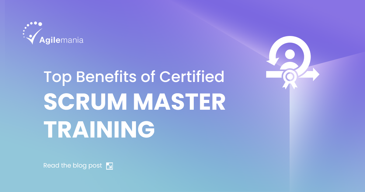 Top 10 Benefits of CSM Certification in 2024 [Updated]