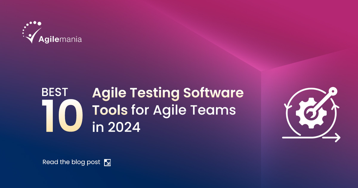 10 Best Agile Testing Software Tools for Agile Teams in 2024