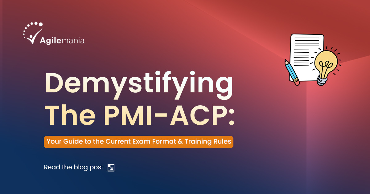 Demystifying PMI-ACP: Your Guide to the Current Exam Format and Training Rules