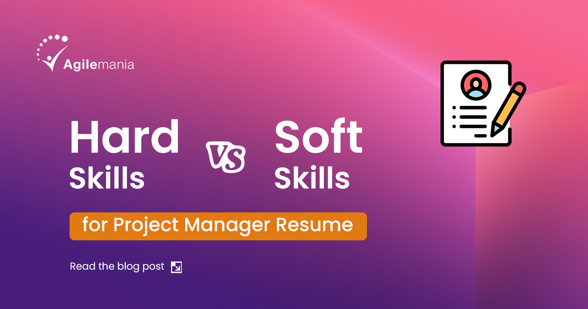 Hard vs Soft Skills for Project Manager Resume