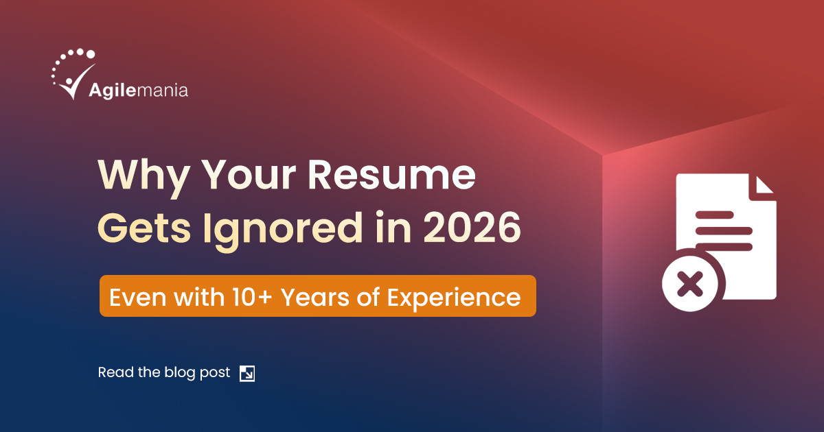 Why Your Resume Gets Ignored in 2026? (Even with 10+ Years of Experience)