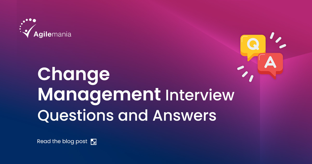 Top 20+ Change Management Interview Questions and Answers